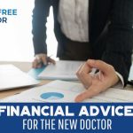 Financial Advice for the New Doctor - F