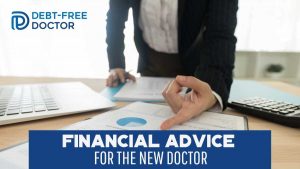 Financial Advice for the New Doctor - F