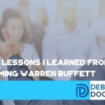 The 7 Lessons I Learned From Becoming Warren Buffett - F