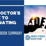 The Doctor_s Guide To Eliminating Debt - 5 Minute Book Summary - F