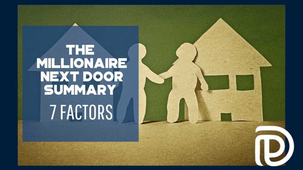 The Millionaire Next Door Summary 7 Factors DebtFree Doctor