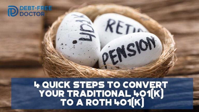 4 Quick Steps To Convert Your Traditional 401(k) To A Roth 401(k)