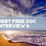 Debt Free Doc Interview 6 - F