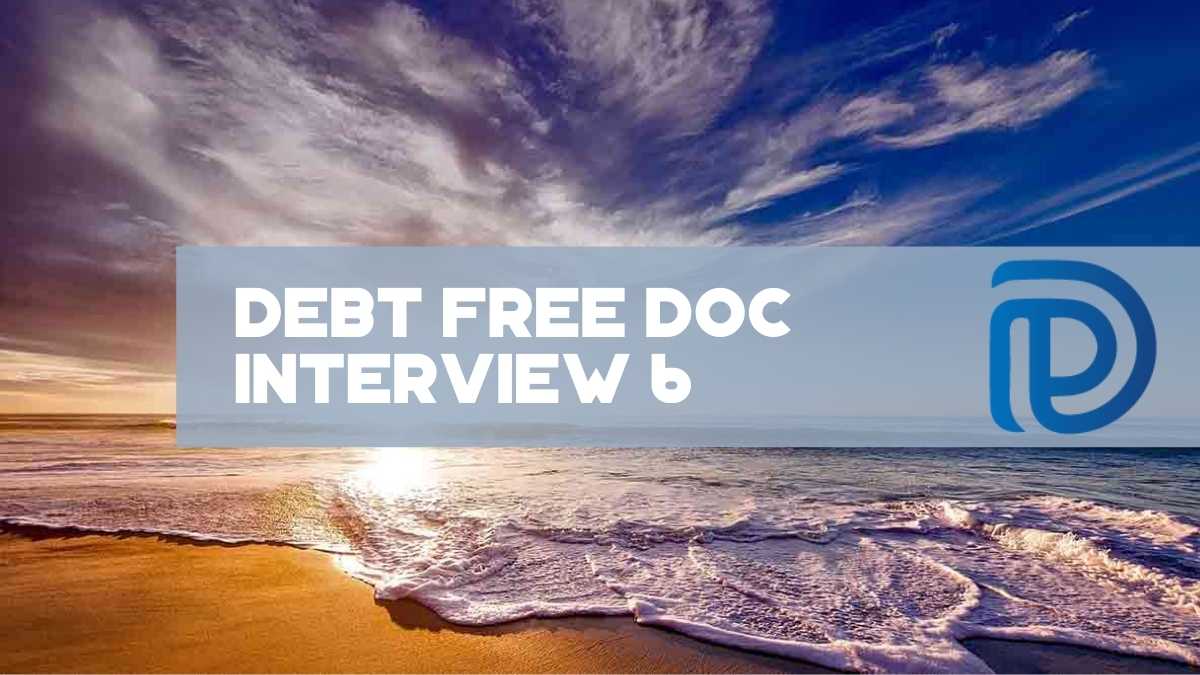 Debt Free Doc Interview 6 - F