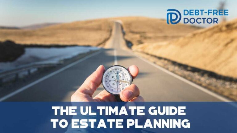 The Ultimate Guide to Estate Planning