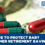 9 Tips To Protect Baby Boomer Retirement Savings - F