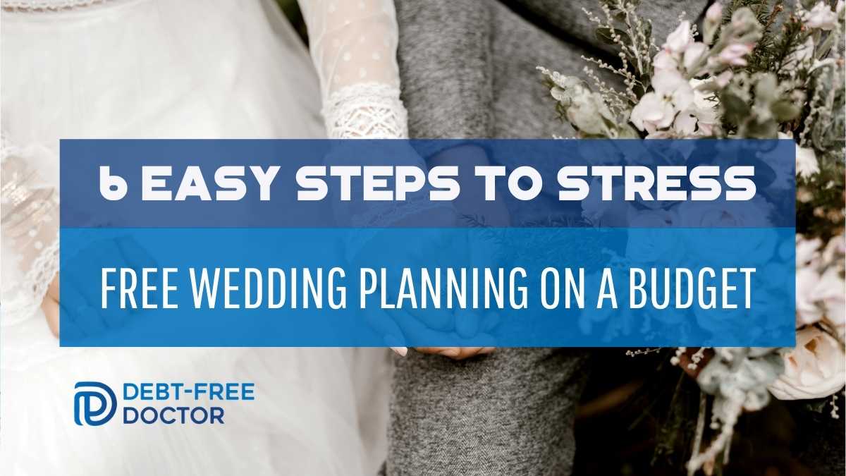 6 Easy Steps To Stress-Free Wedding Planning on a Budget - F