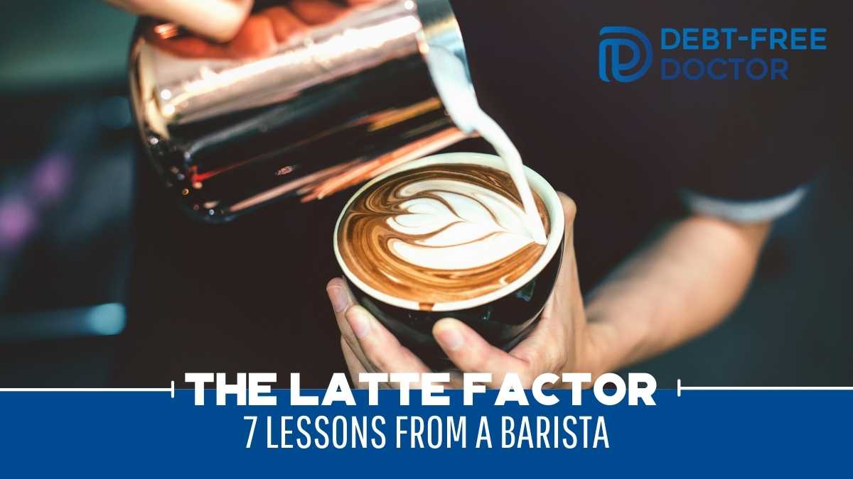 The Latte Factor - 7 Lessons From A Barista - F
