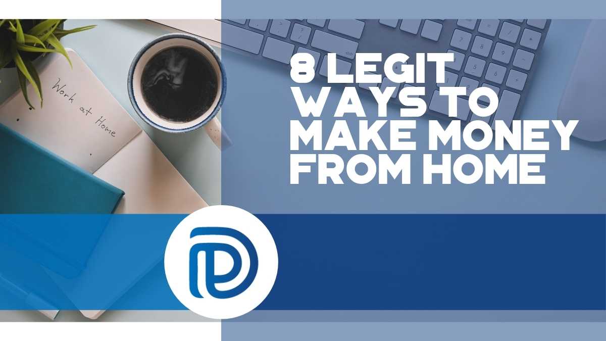 8 Legit Ways To Make Money From Home - F