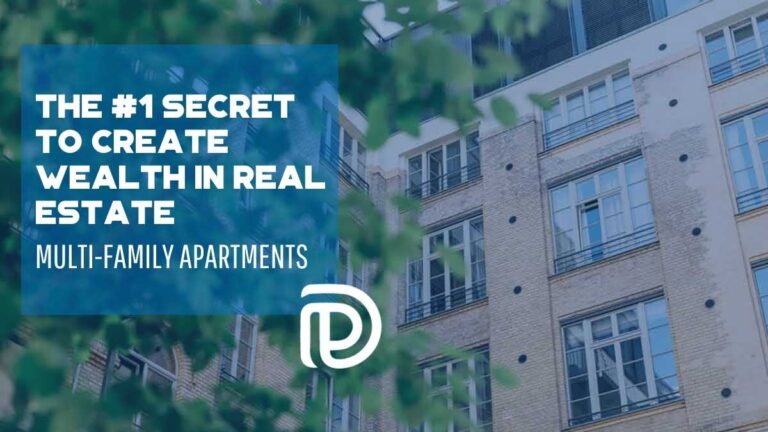 The #1 Secret To Create Wealth In Real Estate – Multi-Family Apartments
