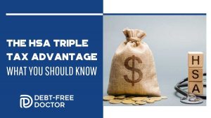 The HSA Triple Tax Advantage - What You Should Know - F