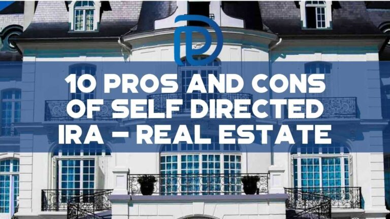 10 Pros And Cons Of Self Directed IRA – Real Estate