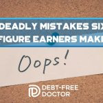 7 Deadly Mistakes Six-Figure Earners Make - F