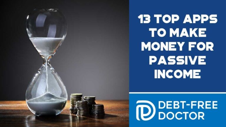 13 Top Apps To Make Money For Passive Income