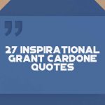 27 Inspirational Grant Cardone Quotes - F