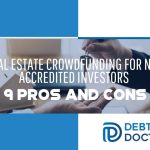 Real Estate Crowdfunding For Non Accredited Investors - 9 Pros And Cons - F