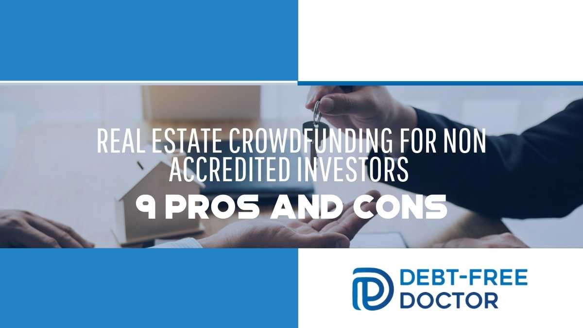 Real Estate Crowdfunding For Non Accredited Investors - 9 Pros And Cons - F