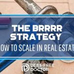 The BRRRR Strategy - How To Scale In Real Estate - F
