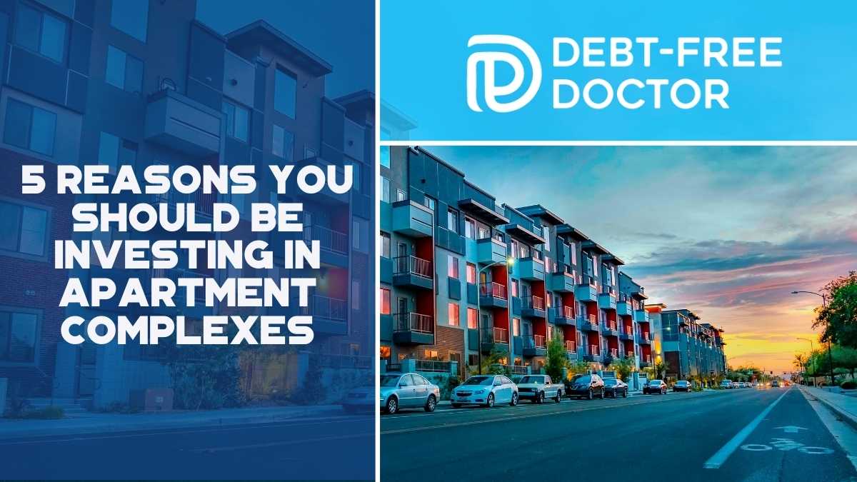 5 Reasons You Should Be Investing In Apartment Complexes