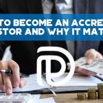 How To Become An Accredited Investor And Why It Matters - F