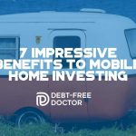 7 Impressive Benefits To Mobile Home Investing - F