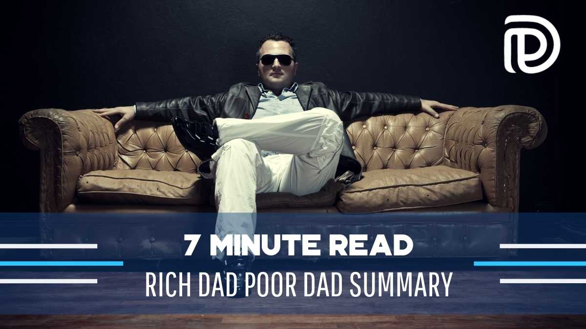 7 Minutes to Financial Success: The ‘Rich Dad Poor Dad’ Recap