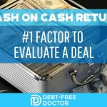 Cash On Cash Return #1 Factor To Evaluate A Deal - F