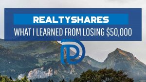 RealtyShares - What I Learned From Losing $50,000 - F