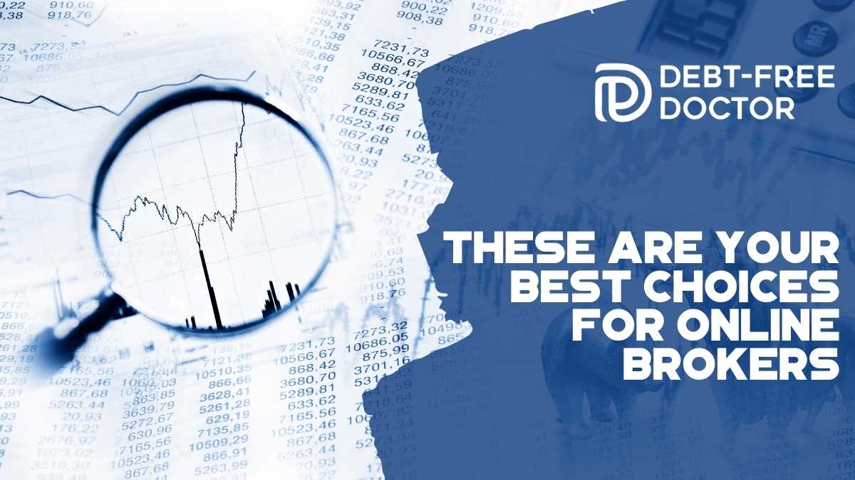 These Are Your Best Choices for Online Brokers