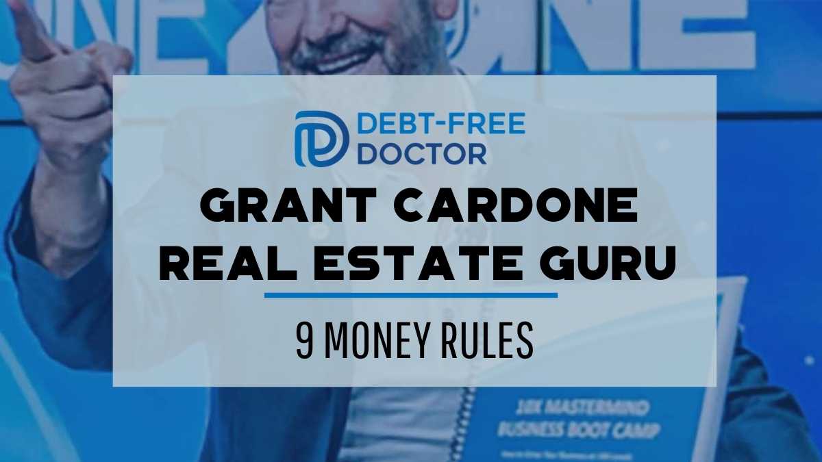 Grant Cardone Real Estate Guru – 9 Money Rules