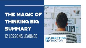 The Magic Of Thinking Big Summary -12 Lessons Learned - F