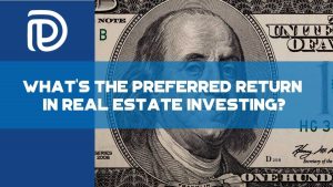 What_s The Preferred Return In Real Estate Investing - F