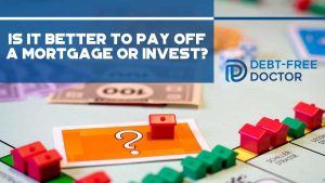Is It Better To Pay Off A Mortgage Or Invest - F