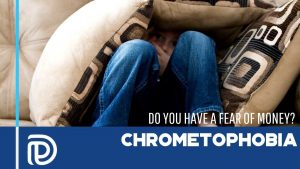 Do You Have A Fear Of Money - Chrometophobia - F