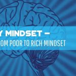 Money Mindset - 3 Steps From Poor To Rich Mindset - F