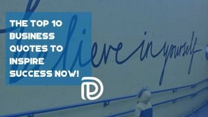 The Top 10 Business Quotes to Inspire Success NOW! - F
