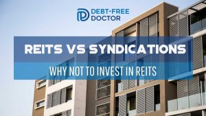 REITs vs Syndications - Why Not To Invest In REITs - F