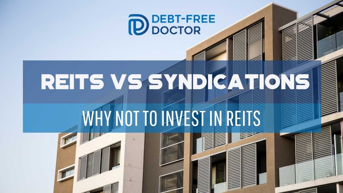 REITs vs Syndications - Why Not To Invest In REITs - F