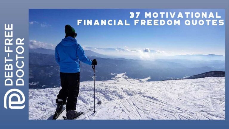 37 Motivational Financial Freedom Quotes