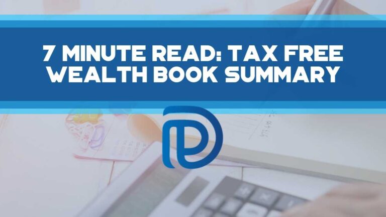 7 Minute Read: Tax Free Wealth Book Summary