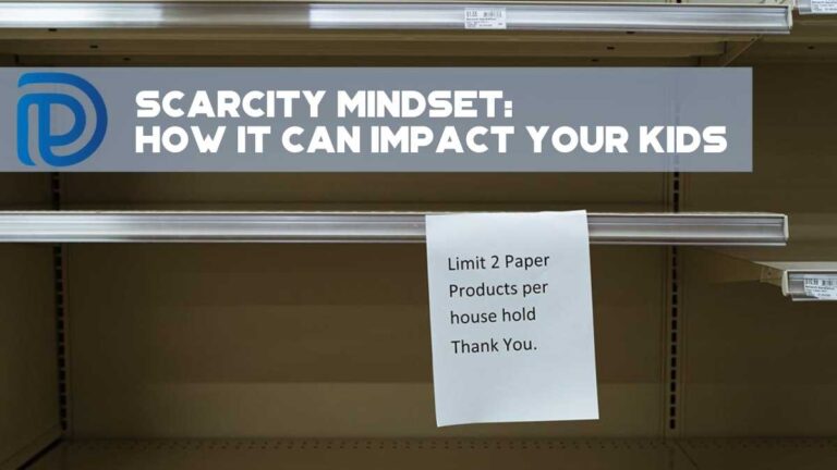 Scarcity Mindset: How It Can Impact Your Kids