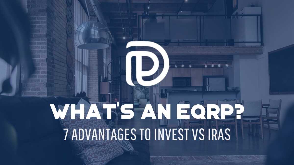 What’s an eQRP? 7 Advantages To Invest vs IRAs