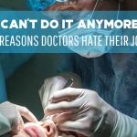 I Can_t Do It Anymore 3 Reasons Doctors Hate Their Job - F
