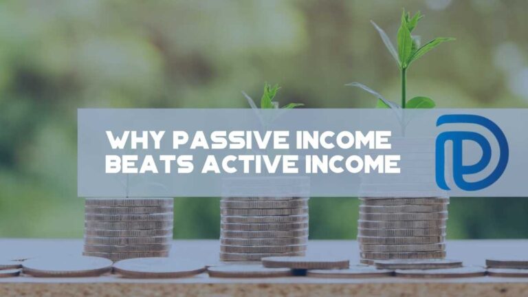 Why Passive Income Beats Active Income
