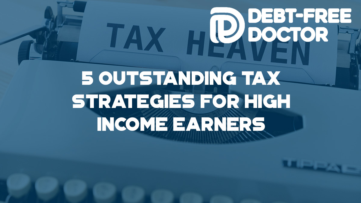 tax effective strategies for high income earners