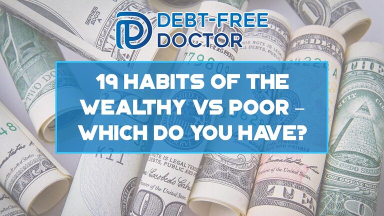 19 Habits Of The Wealthy vs Poor – Which Do You Have?