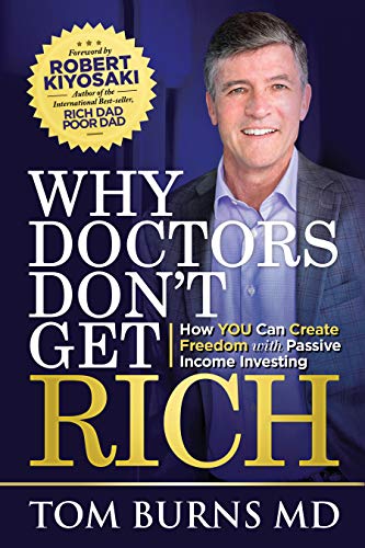 why-doctors-dont-get-rich-tom-burns