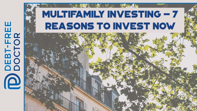Multifamily Investing – 7 Reasons To Invest Now