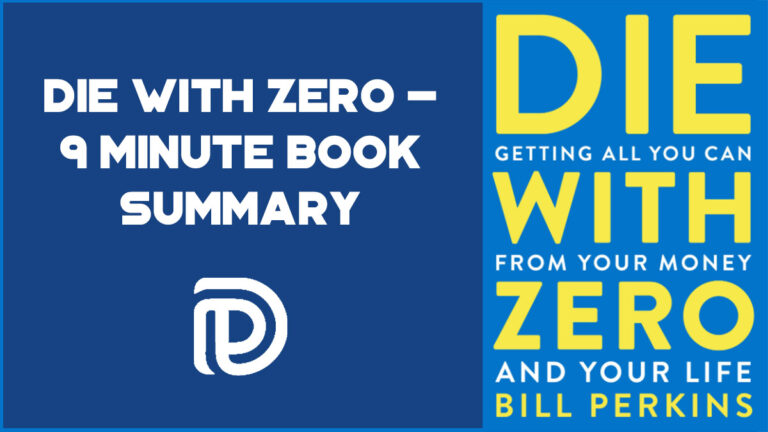 Die With Zero – 9 Minute Book Summary
