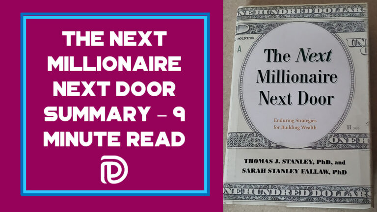 The Next Millionaire Next Door Summary – 9 Minute Read